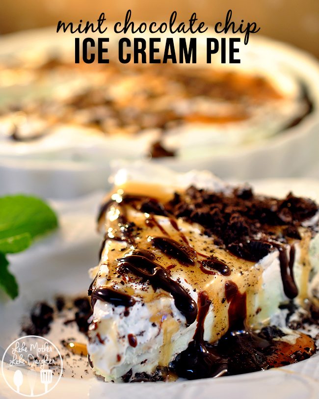Mint Chocolate Chip Ice Cream Pie Like Mother, Like Daughter