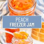 A collage of two photos of peach freezer jam with a text block between them for pinterest.