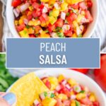 A collage of two photos of peach salsa with a text block between them for pinterest.