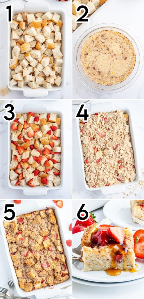 A collage of 6 photos showing how to make Strawberry French Toast Casserole. 