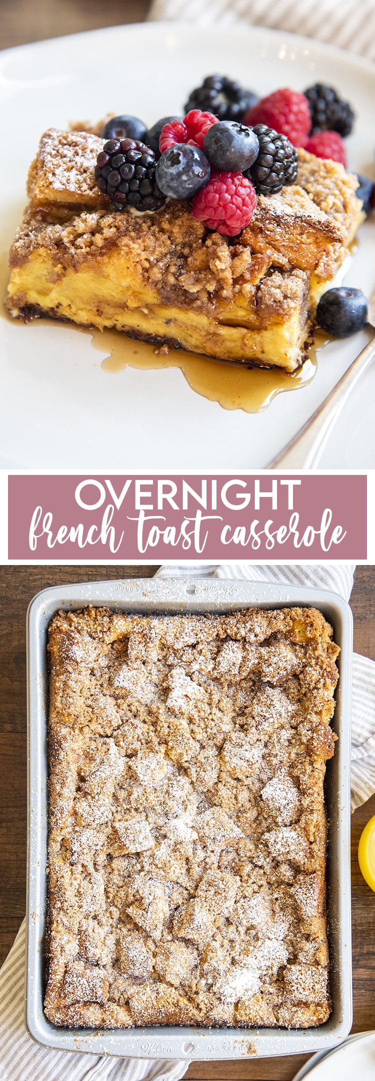 A collage of two photos of overnight french toast casserole with text inbetween for pinterest. 