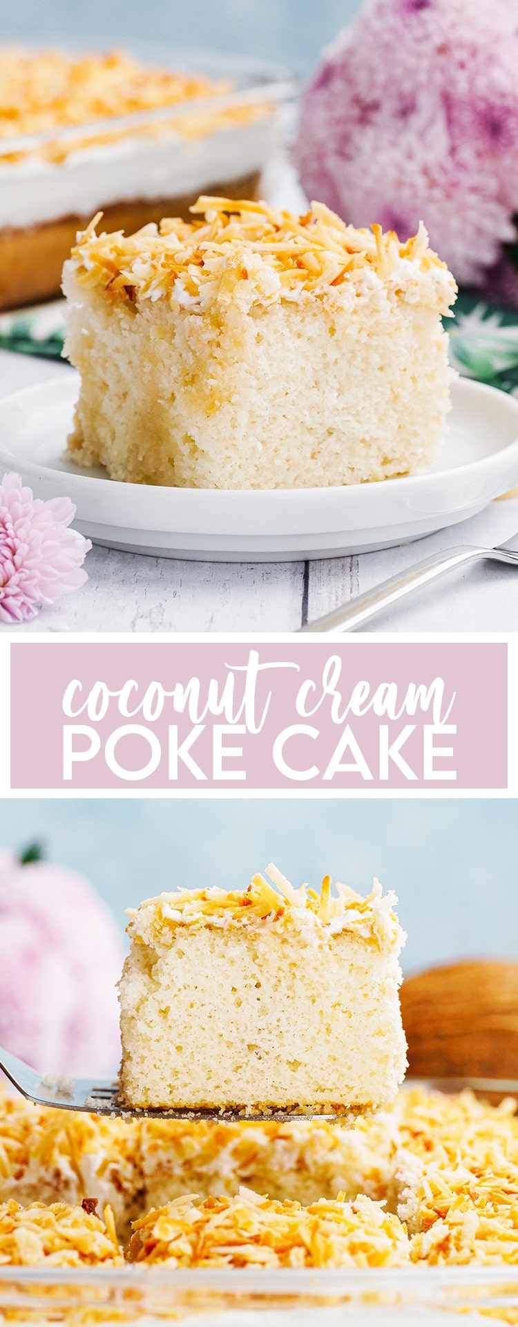 Coconut cream poke cake collage with text overlay that reads coconut cream poke cake.