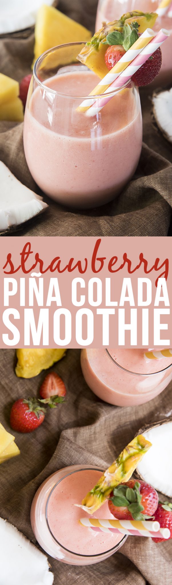 Title card for strawberry pina colada smoothie with text.