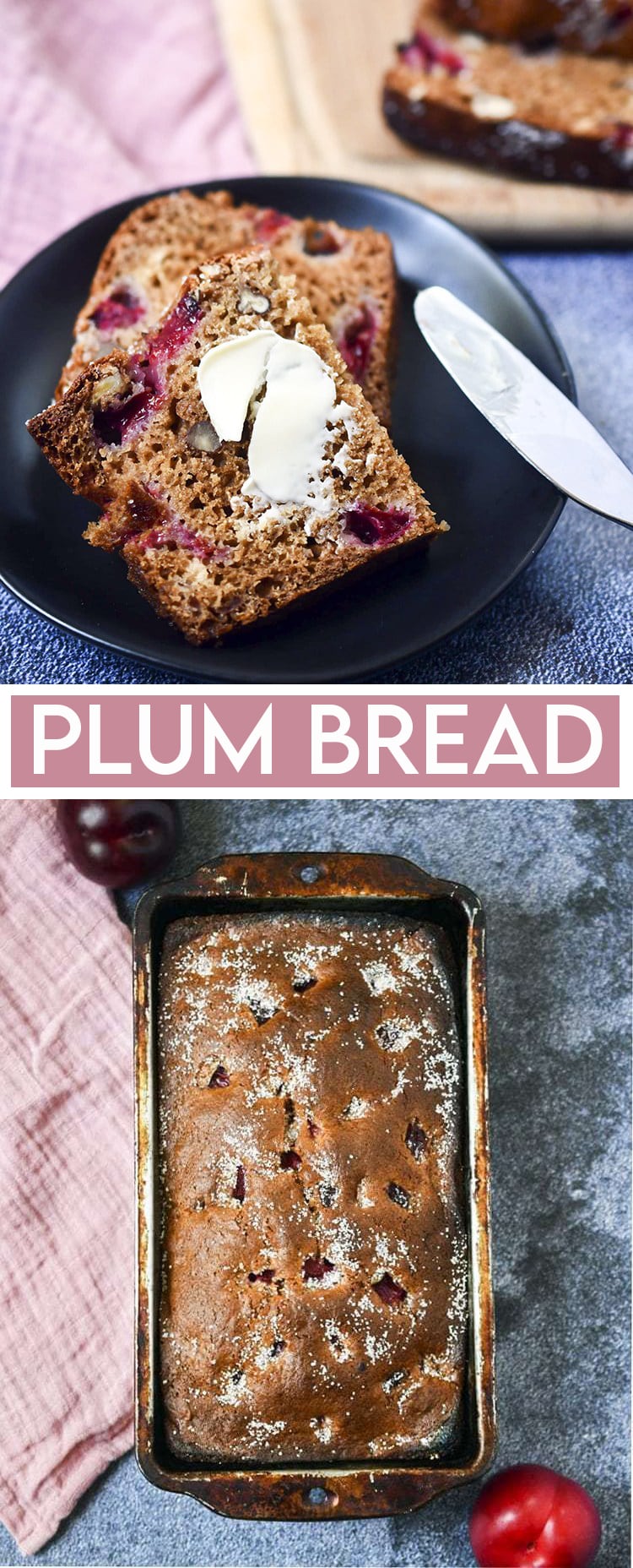A collage of two photos of plum bread with text that reads plum read.