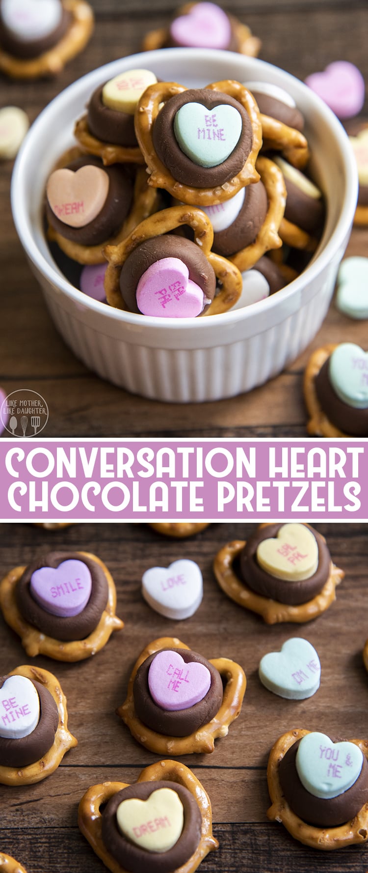 2 image collage of conversation heart chocolate pretzels with above shots and title card.