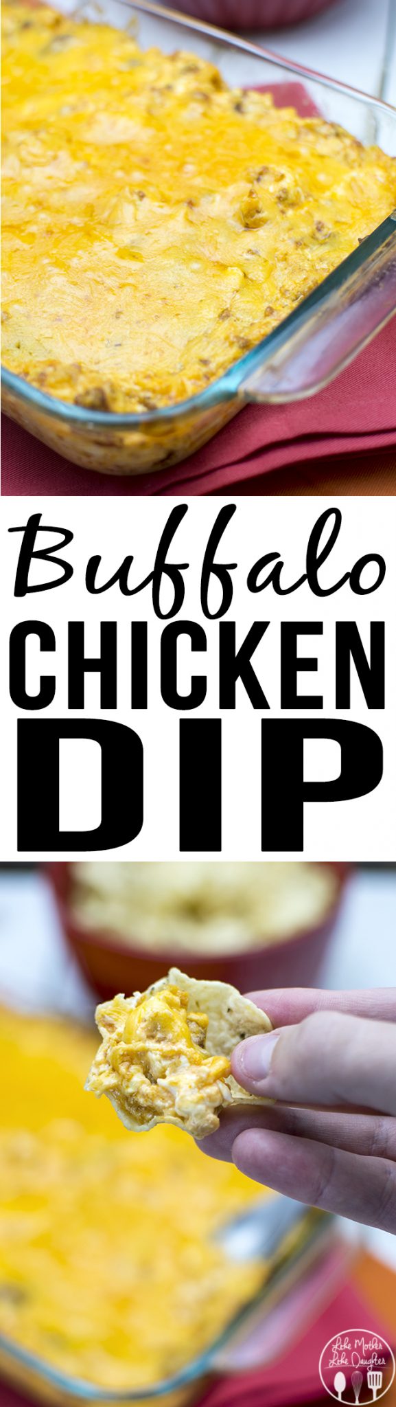 Buffalo Chicken Dip – Like Mother, Like Daughter