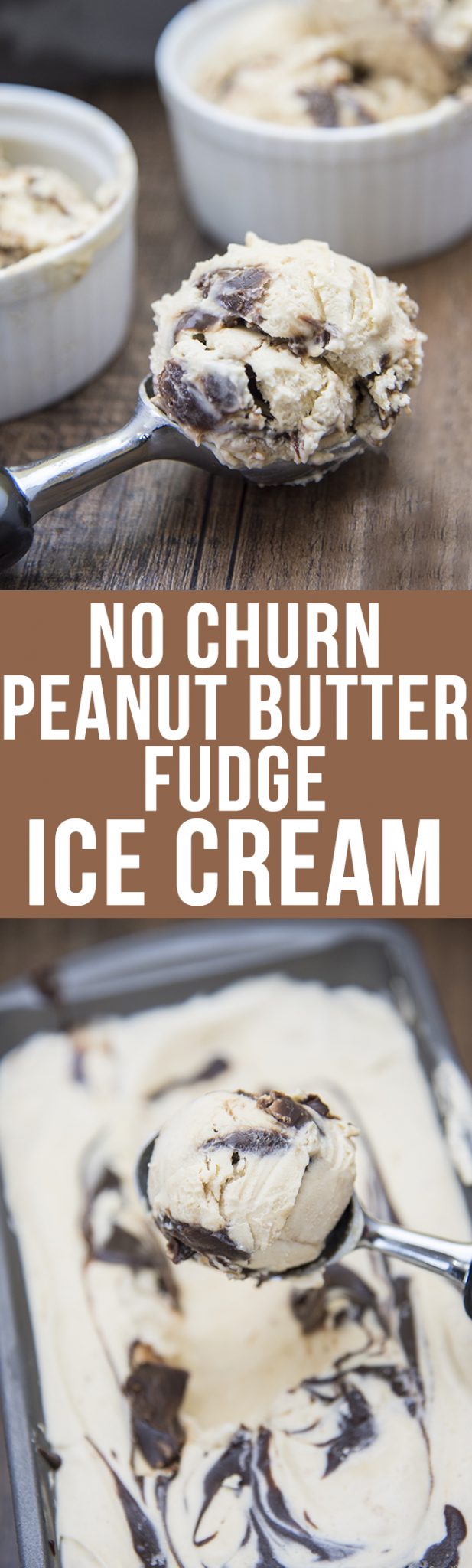 Title card for no churn peanut butter fudge ice cream with text.