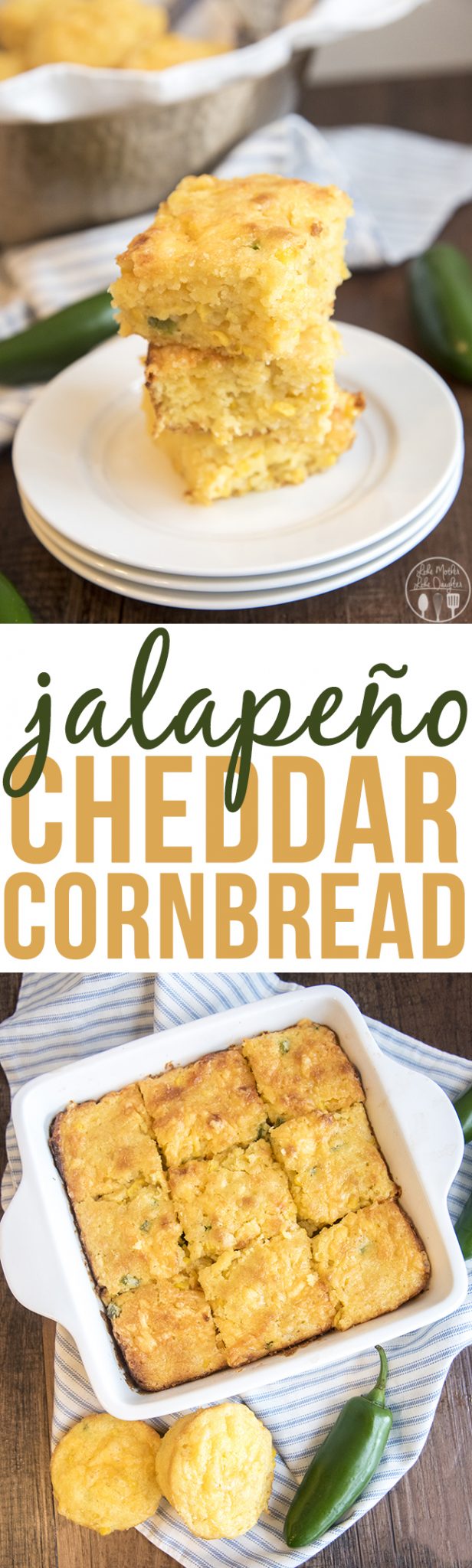 Jalapeno Cheddar Cornbread Like Mother Like Daughter