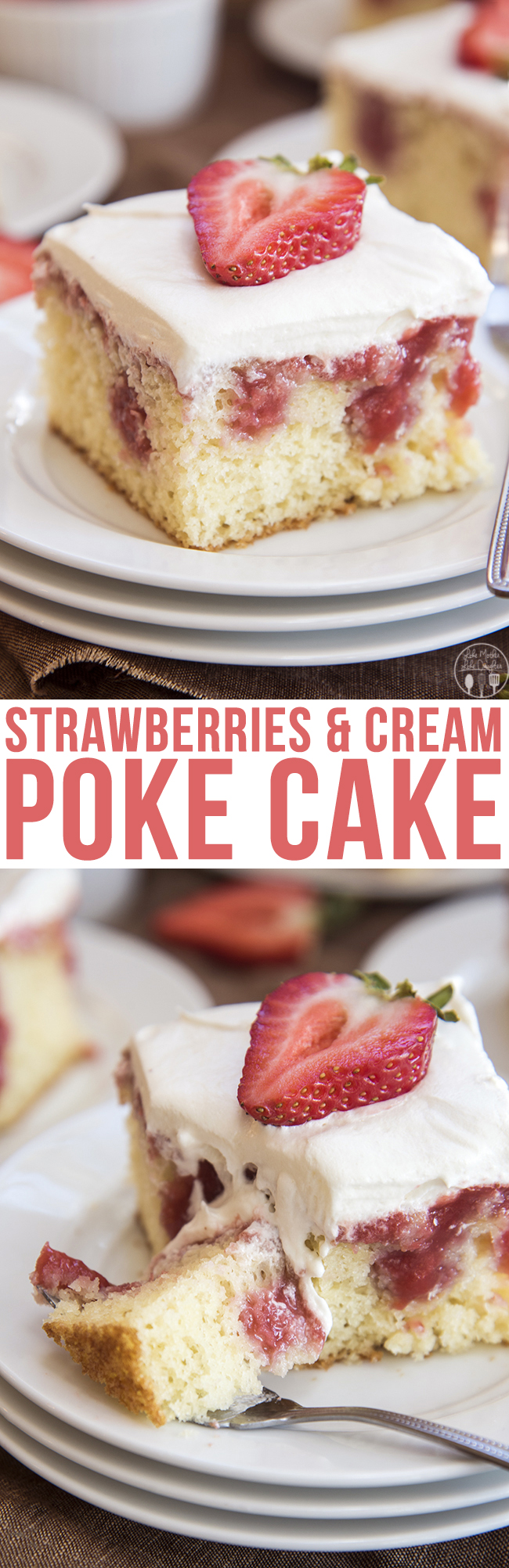 Title card for strawberries and cream poke cake.