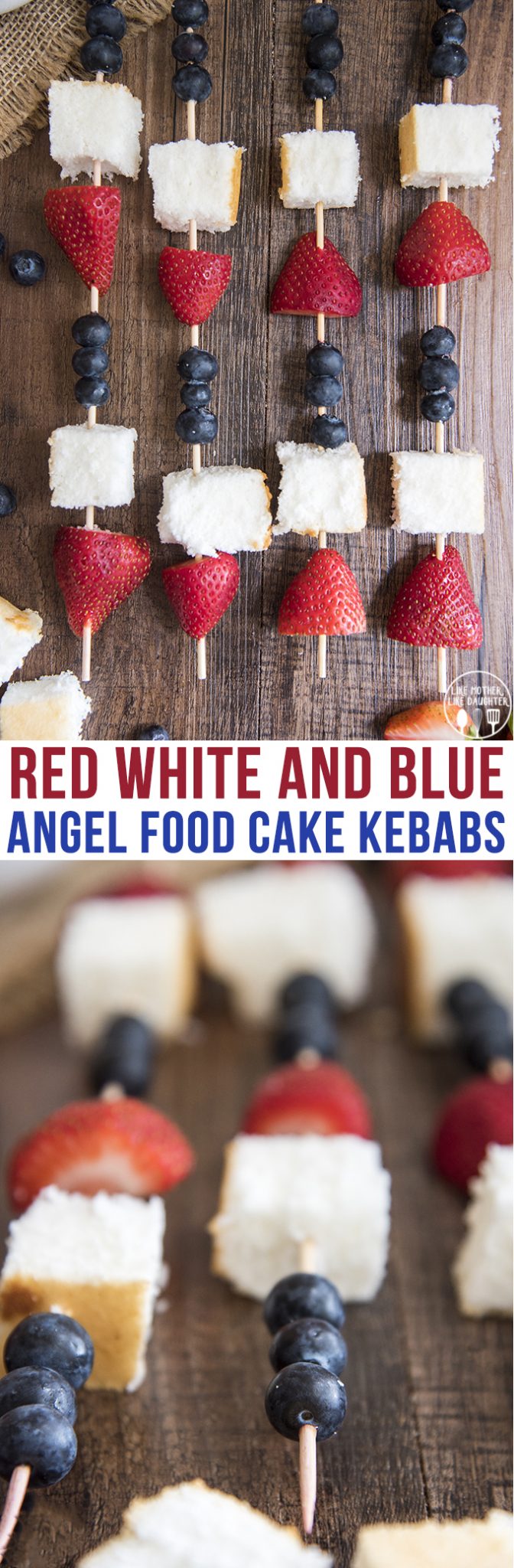 Title card for red, white, and blue angel food cake kebabs.