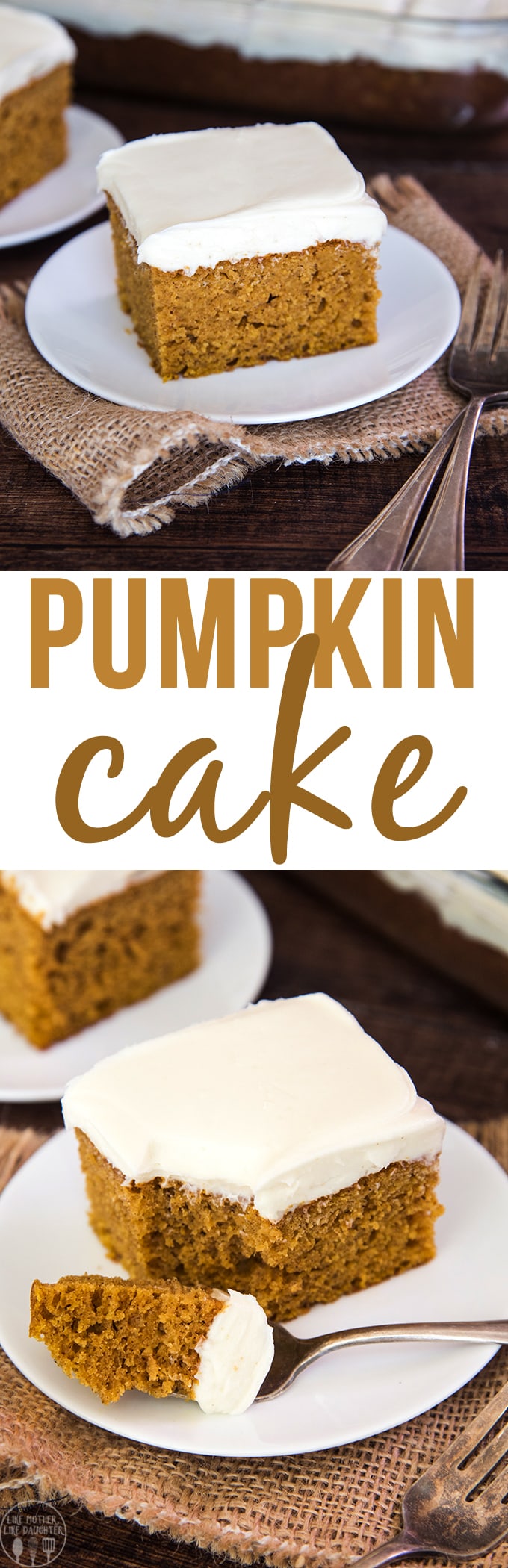 A collage of two photos of pumpkin cake with a text block in the middle. 