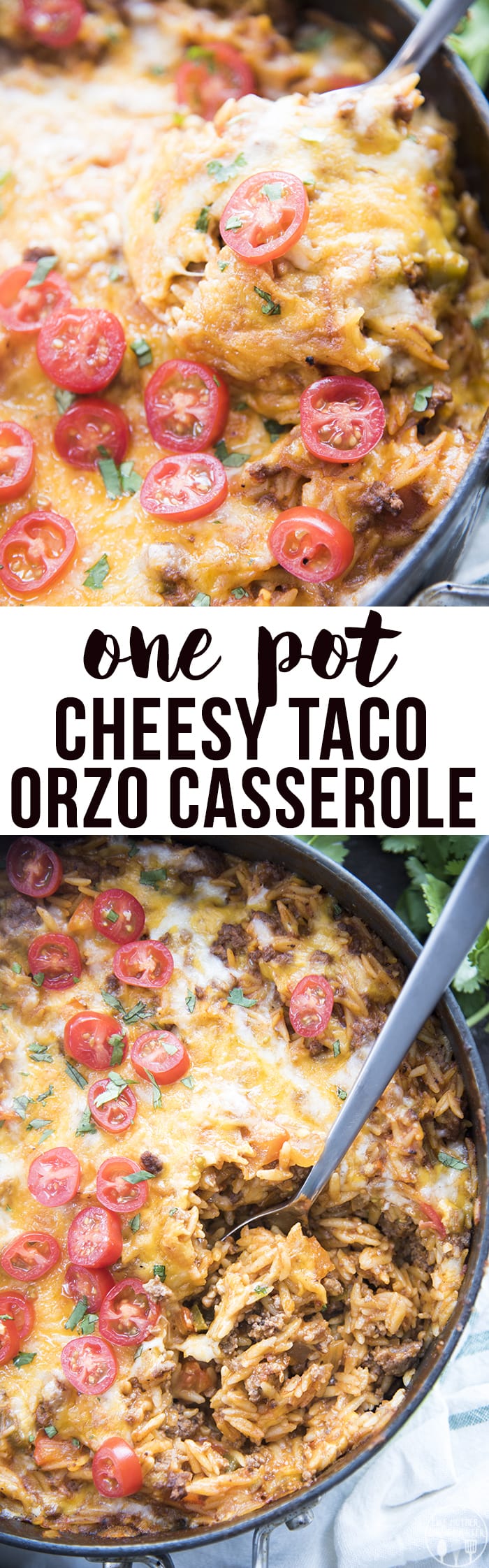 A collage of two photos of one pot cheesy taco orzo casserole with a text block in the middle of the photos.
