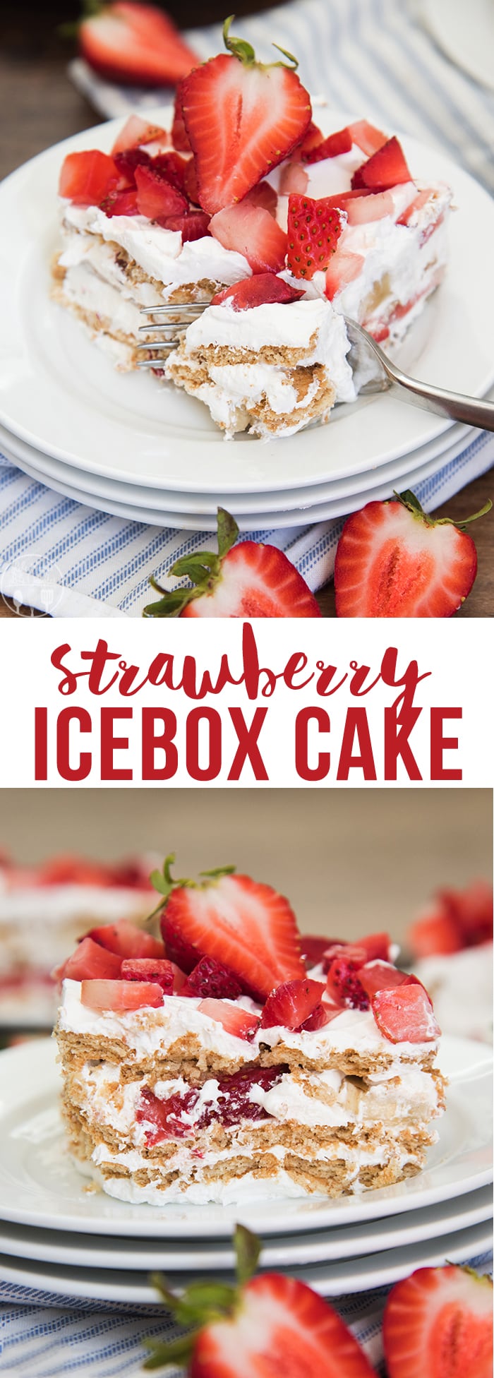 A collage of two photos of strawberry ice box cake with a text block in the middle. 