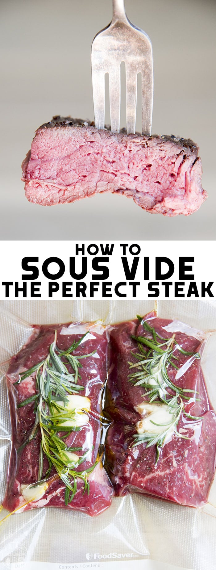 How to Sous Vide Steak to get the perfect tender, juicy steak, cooked exactly how you want it and bursting full of flavor!