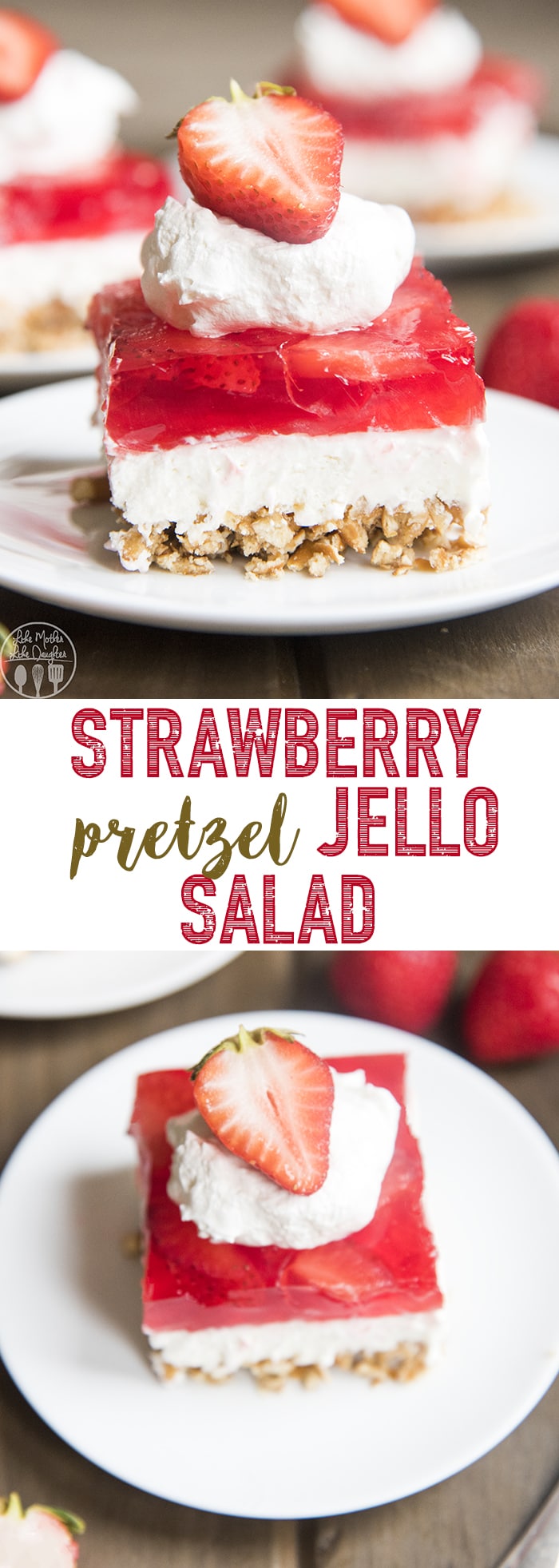 A collage of two photos of strawberry pretzel jello salad with a text block in the middle. 
