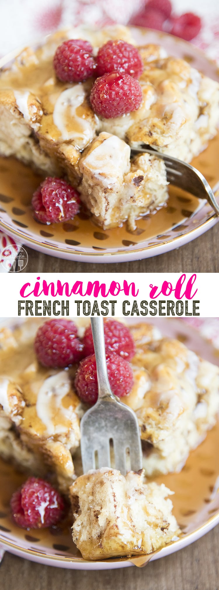 A collage of two photos of cinnamon roll french toast casserole with a text block in the middle.