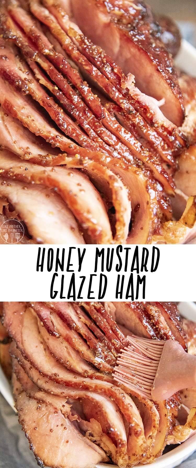 A collage of two photos of honey mustard glazed ham with a text block between them. 