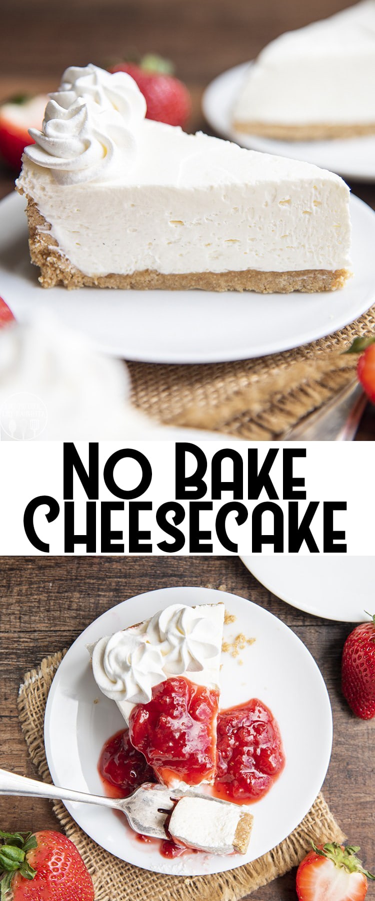 Two photos of no bake cheesecake with a text block in the middle. 
