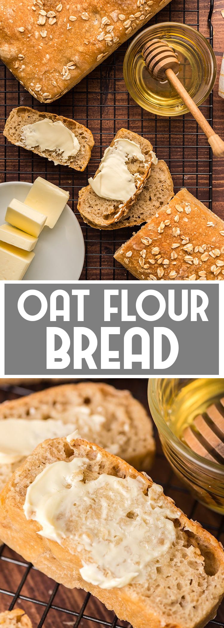 2 image collage of oat flour bread with above shots of bread with butter and a text overlay that reads oat flour bread.