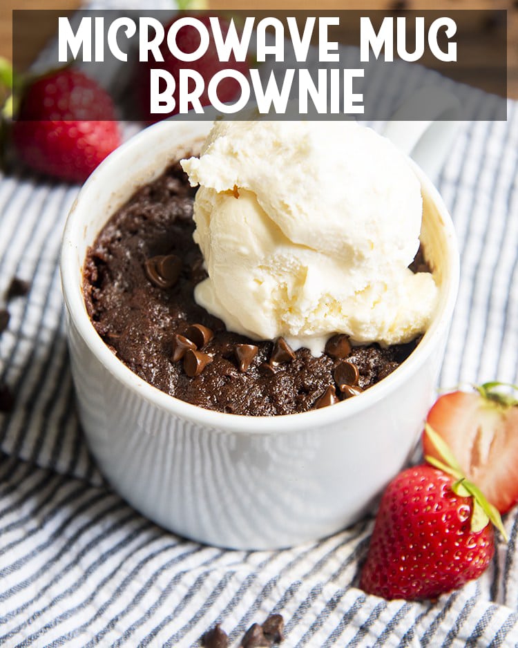 Chocolate Microwave Mug Brownie with Vanilla Ice cream on top with text overlay for pinterest