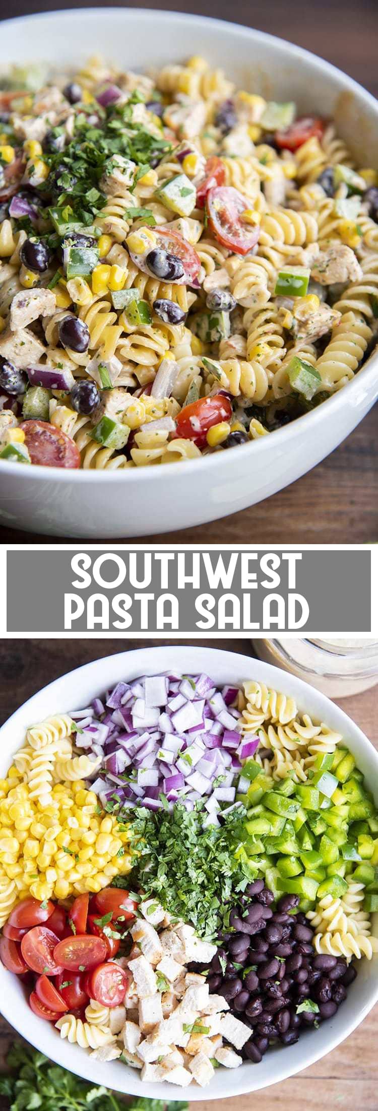 Close-up images of southwest pasta salad with pasts, corn, peppers, cilantro, and beans and title card