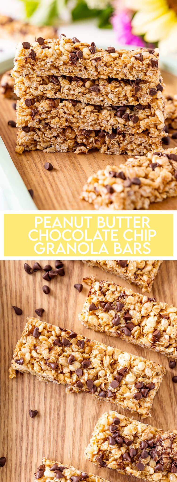 A stack of peanut butter chocolate chip granola bars with text overlay for pinterest, with another photo below of the bars on a wooden tray.