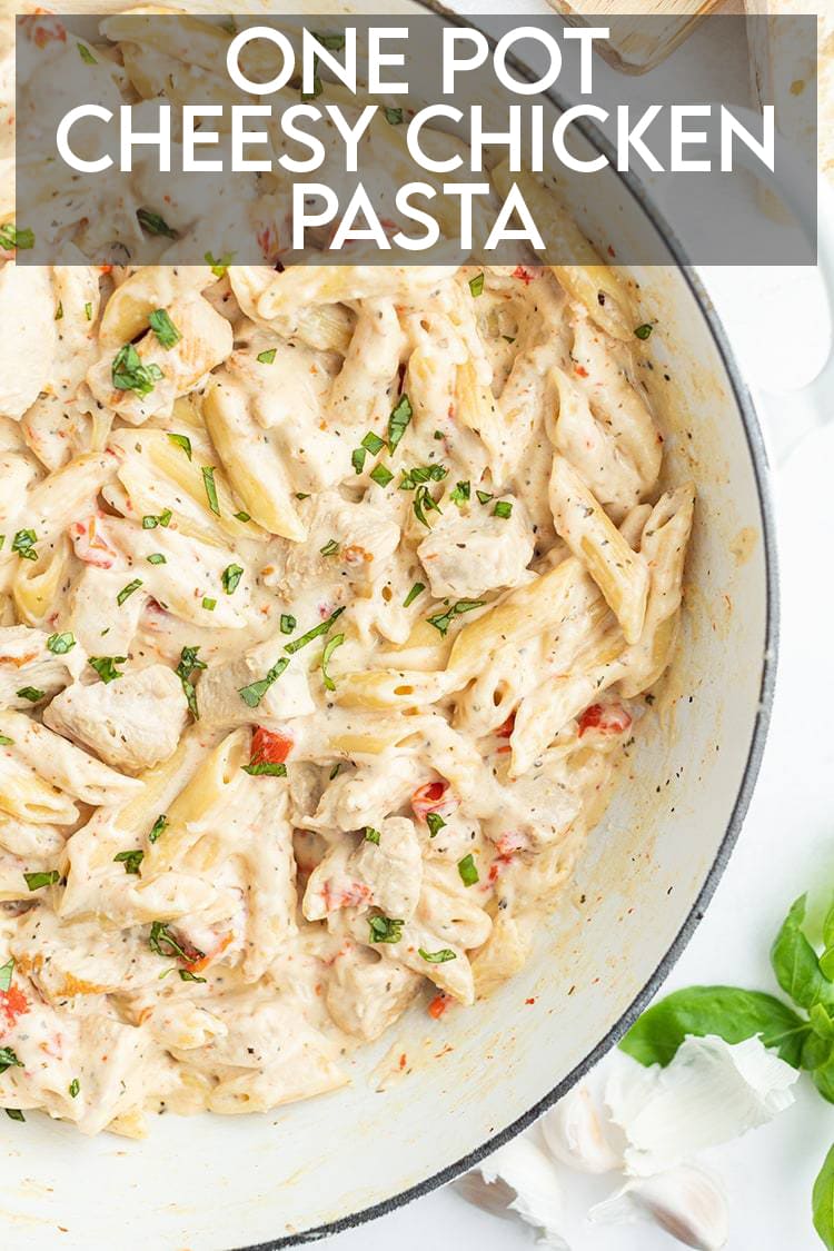 Cheesy Chicken Pasta in a pan with text overlay for pinterest