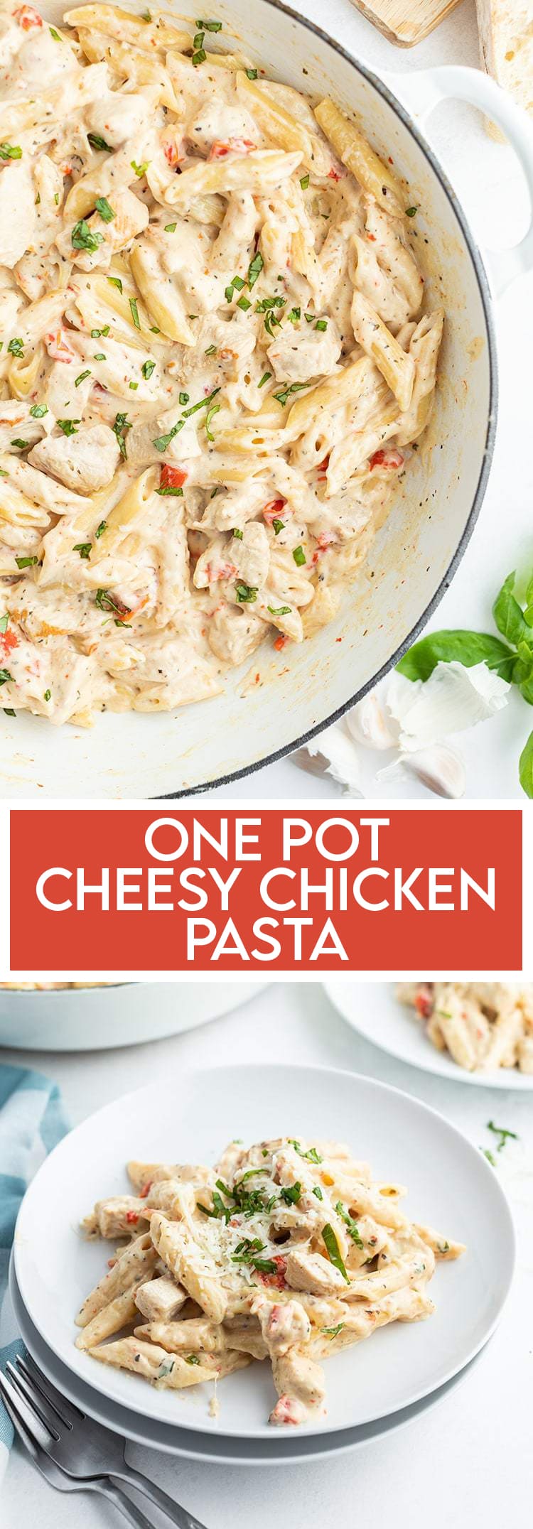 One Pot Cheesy Chicken Pasta collage with text overlay for pinterest