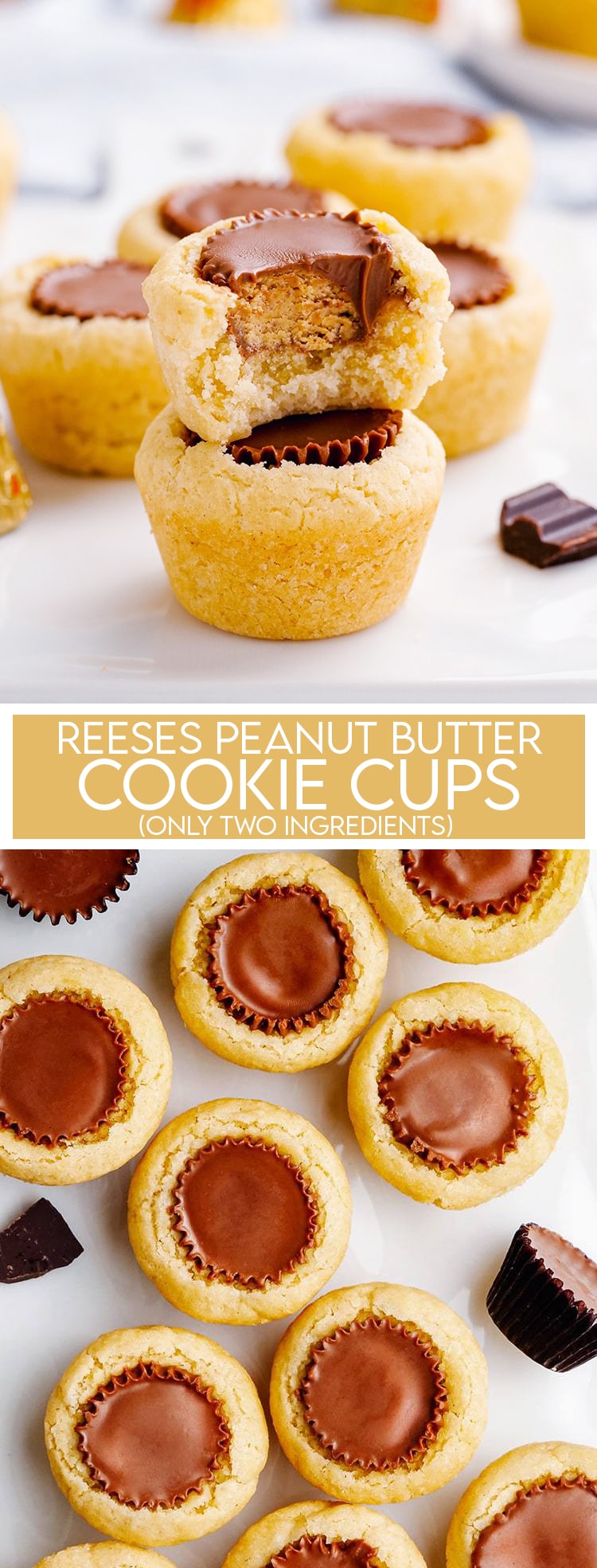 Two photo collage of of peanut butter cookie cups with text reeses peanut butter cookie cups.