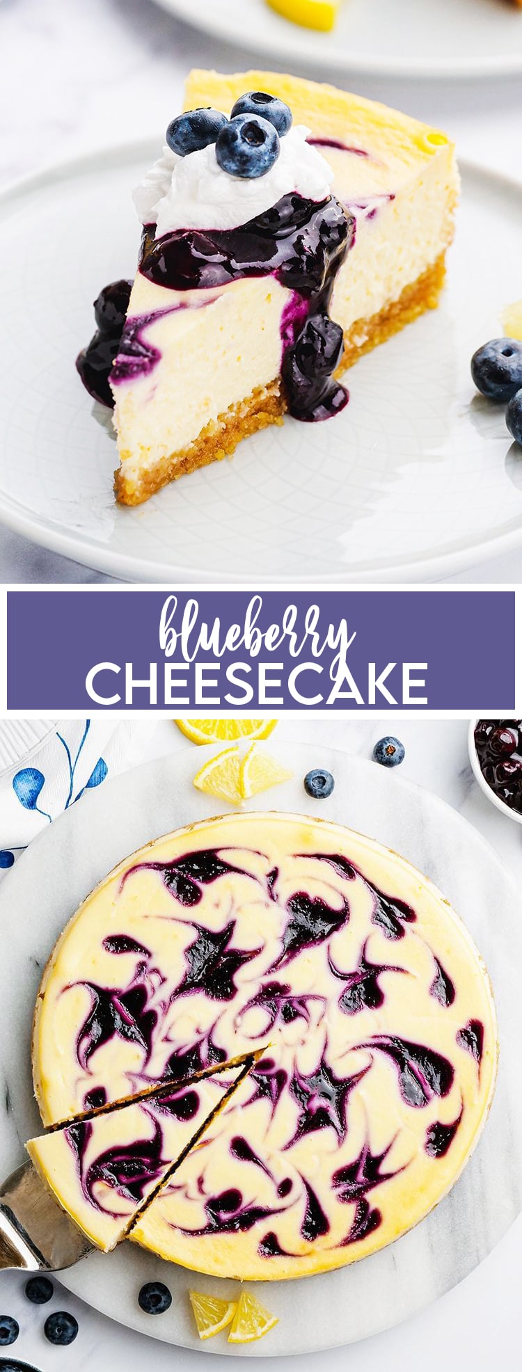 A collage of two images of blueberry swirled cheesecake with a blue text block in the middle that says Blueberry Cheesecake.