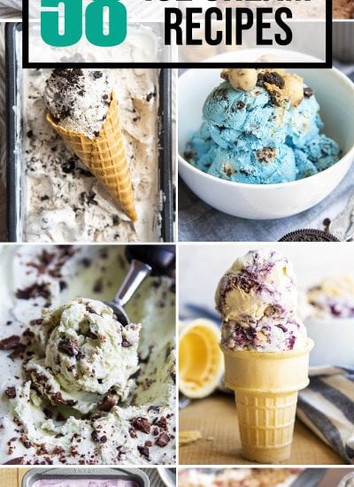 A collage of 8 photos of homemade ice cream wit ha text block overlay that says 58 ice cream recipes.