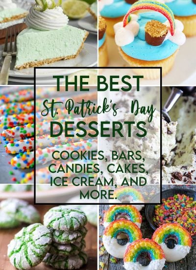 A collage of 10 images of St. Patrick's Day desserts, rainbow desserts, and green desserts.