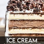 A close up of the inside of an ice cream sandwich cake layered with ice cream sandwiches, and chocolate ice cream with a text overlay for pinterest.