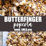A collage of two images of butterfinger popcorn with a text block between them for pinterest.