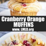 A collage of two images of cranberry orange muffins with a text block between them.