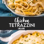 A collage of two photos of chicken tetrazzini with a text block between them.