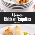 A collage of two photos of creamy chicken taquitos with a text block between them.