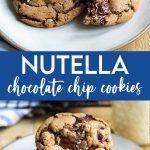 A collage of two photos of Nutella chocolate chip cookies with a text block between them for pinterest.