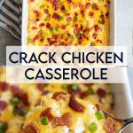 A collage of two photos of crack chicken casserole with a text block between them for pinterest.
