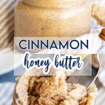 A collage of two photos of cinnamon honey butter with a text block between them for pinterest.