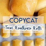 A collage of two photos of copycat texas roadhouse rolls with a text block between them for pinterest.