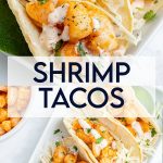 A collage of two photos of shrimp tacos with a text block between them.