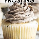 A vanilla cupcake topped with a cookies and cream frosting with a text overlay for pinterest.