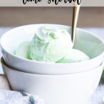 A bowl of lime sherbet with text overlay for pinterest.
