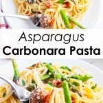 A collage of two photos of a plate of asparagus carbonara pasta with a text block of the title between them.