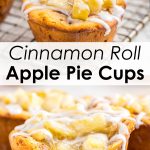A collage of two photos of cinnamon roll apple pie cups made with cinnamon rolls filled with apple pie filling.