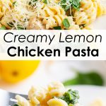 A collage of two photos of creamy lemon chicken pasta with a text block between them for pinterest.