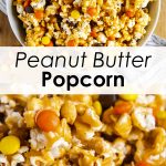 A collage of two photos showing a bowl of peanut butter popcorn with yellow, orange, and brown reeses pieces.