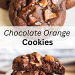A collage of two photos of chocolate orange cookies with a text block between them for pinterest.