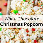 A collage of two photos of white chocolate Christmas popcorn with holiday m&ms.